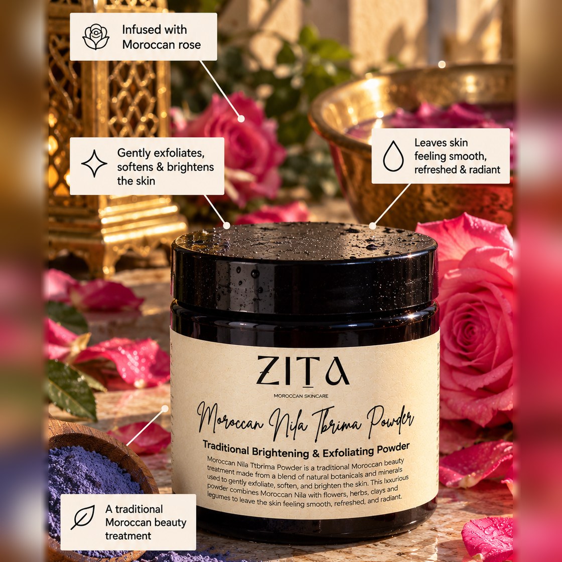 Zita Nila Tbrima Powder: infused with Moroccan rose, gently exfoliates, softens and brightens the skin